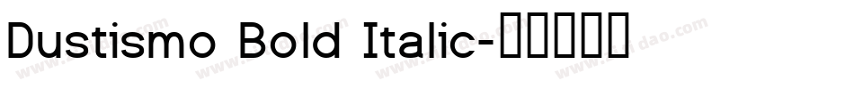 Dustismo Bold Italic字体转换 Dustismo Bold Italic字体转换
